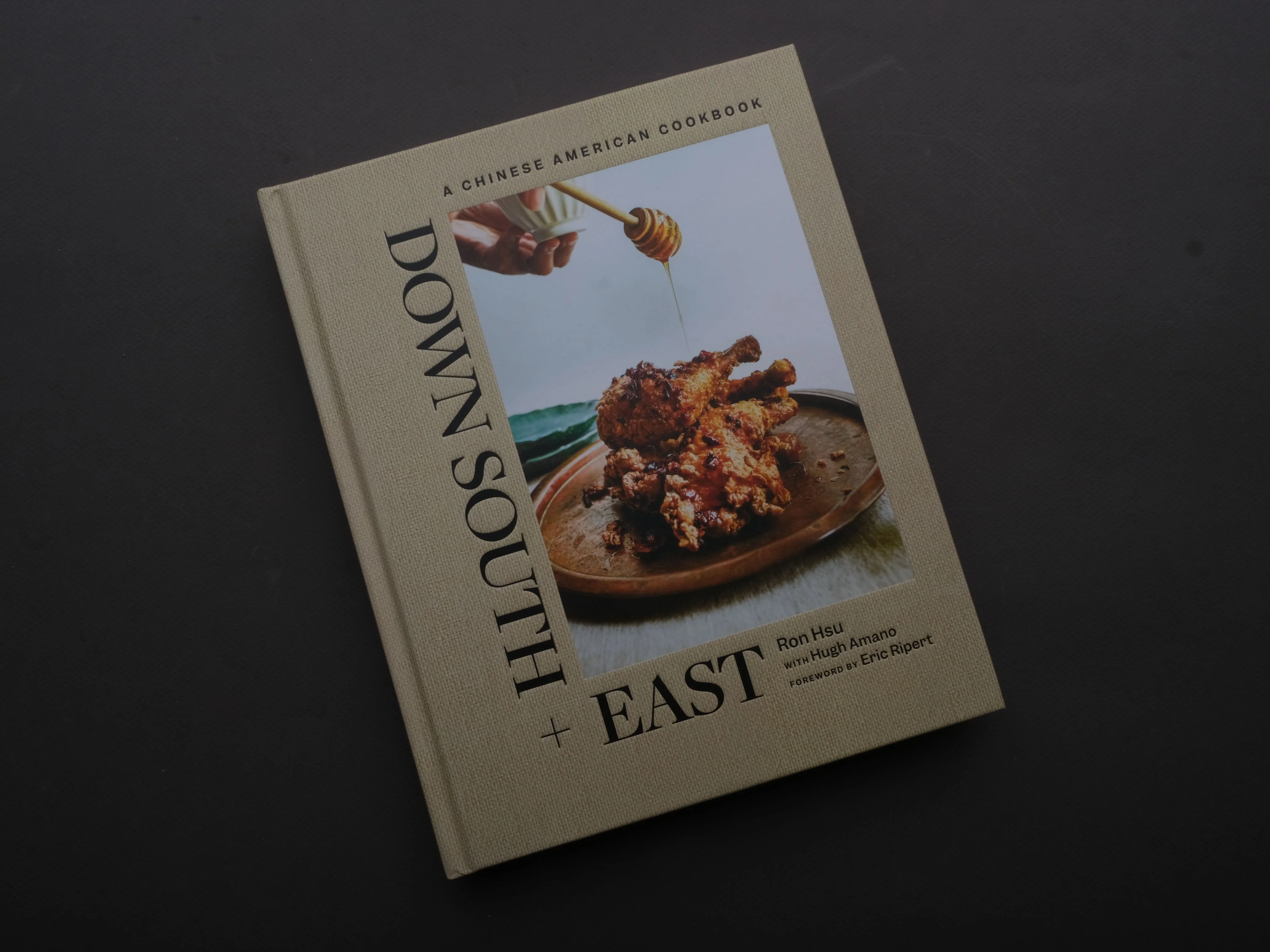 Down South + East: A Chinese American Cookbook
