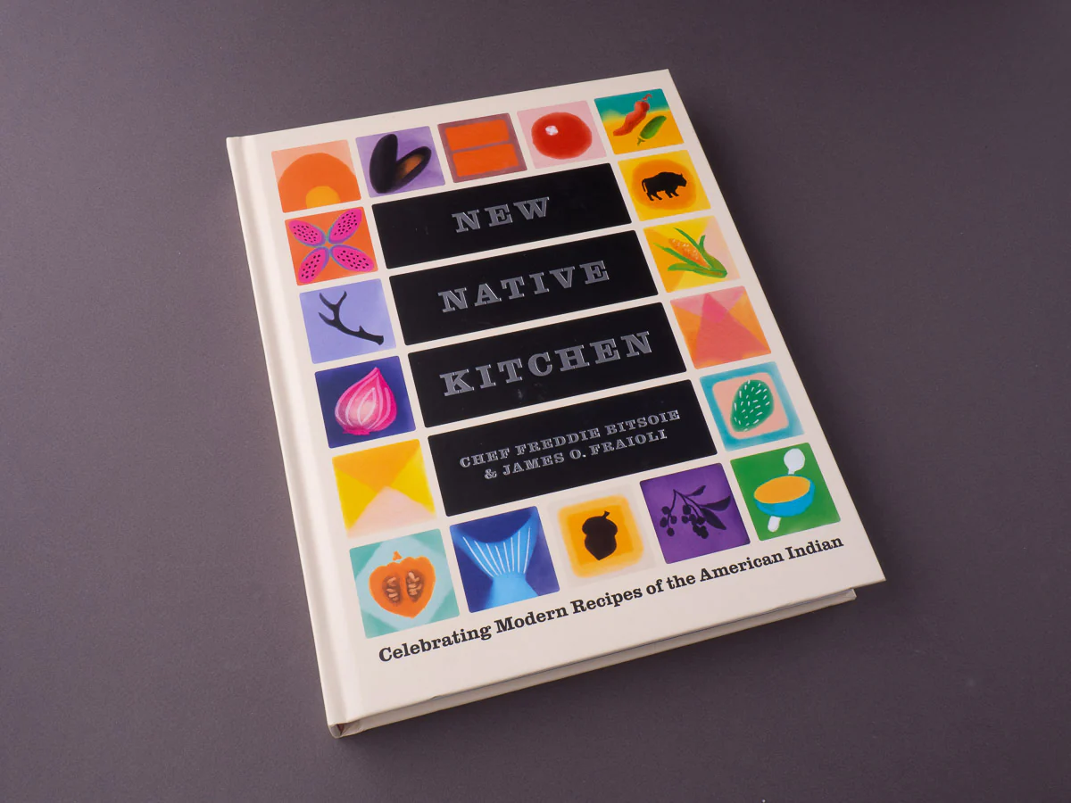 New Native Kitchen: Celebrating Modern Recipes of the American Indian